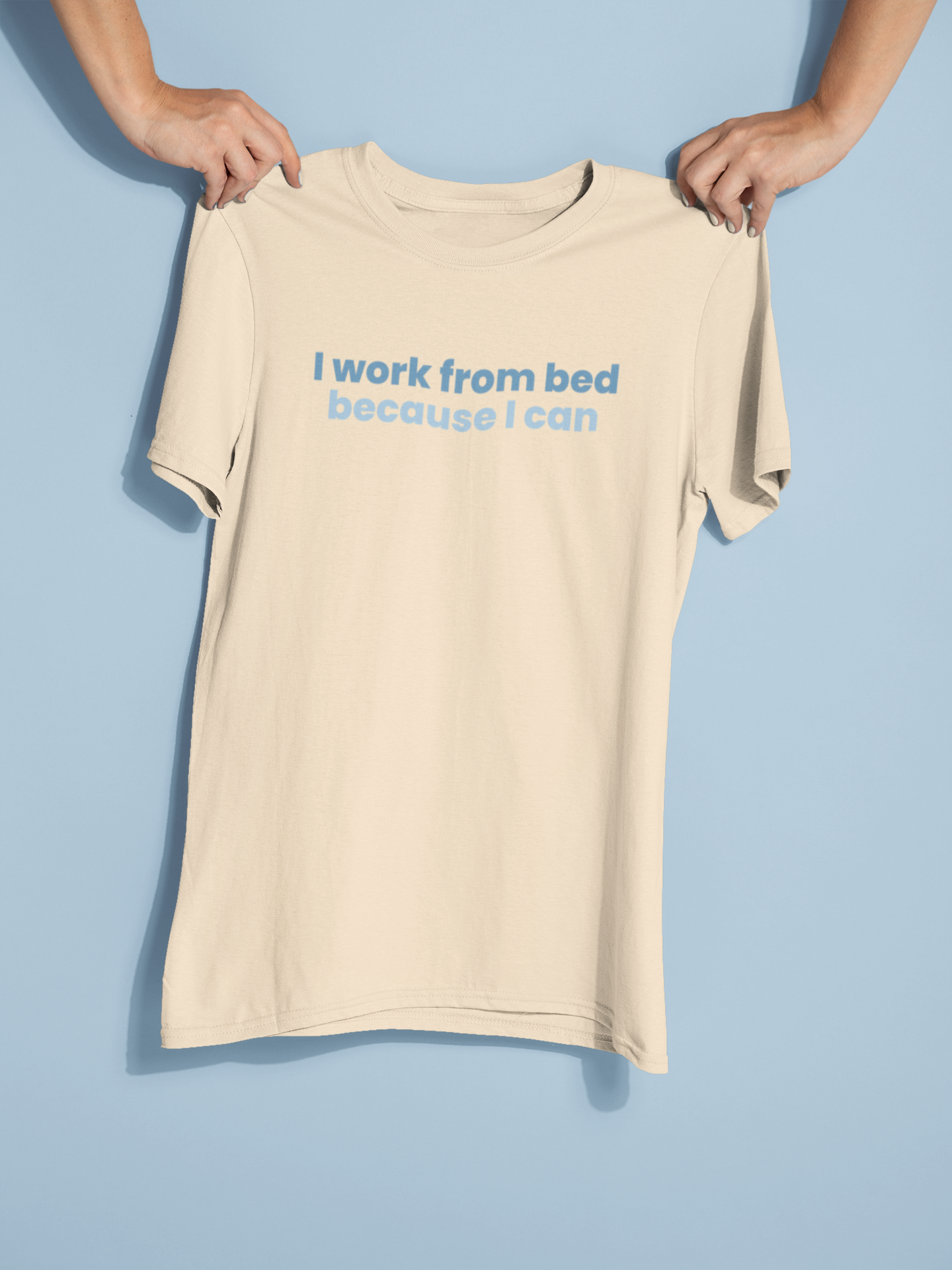 I Work From Bed T-shirt
