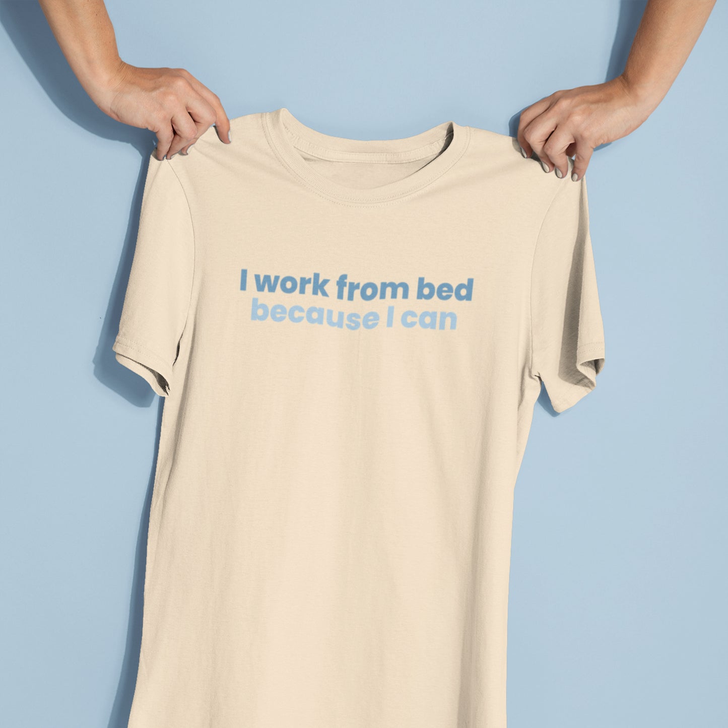 I Work From Bed T-shirt